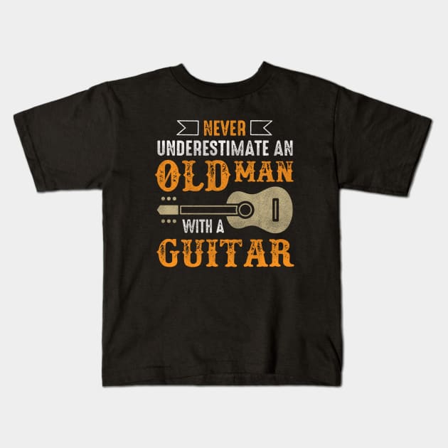 Vintage Never Underestimate an Old Man with a Guitar Kids T-Shirt by The Design Catalyst